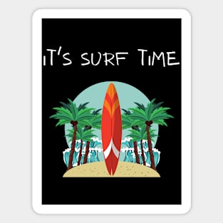 IT'S SURF TIME Magnet